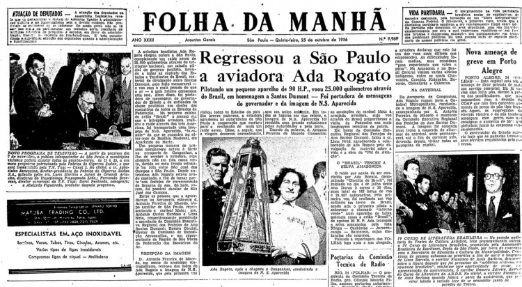 Reprodução do jornal "Folha da Manhã" de 25 de outubro de 1956 mostra o retorno a São Paulo da aviadora Ada Rogato, após peregrinação aérea pelo Brasil (Foto: Folhapress)